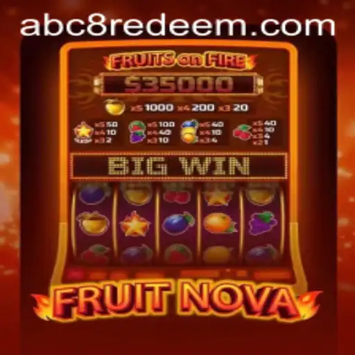 Exploring FruitNova: Unveiling the New Gaming Sensation with ABC8